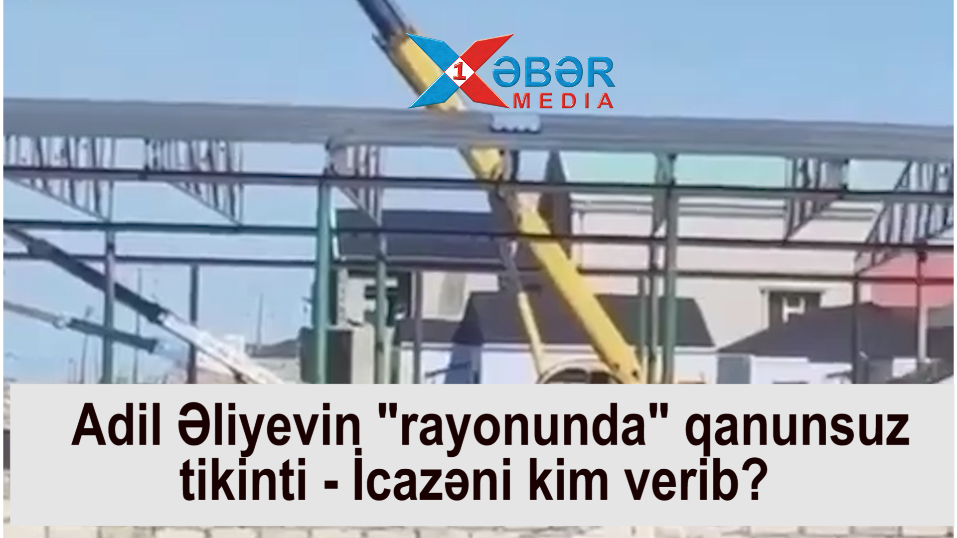 Adil Əliyevin "rayonunda" qanunsuz tikinti - İcazəni kim verib?-VİDEO