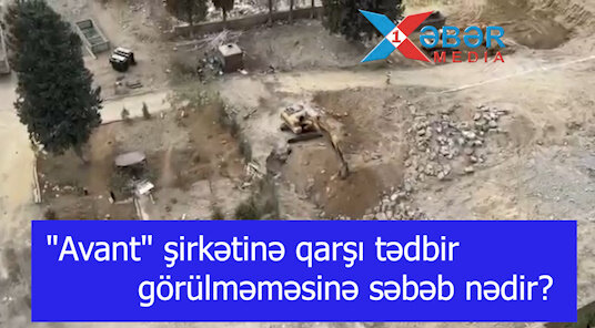 "Avant" şirkətinə qarşı tədbir görülməməsinə səbəb nədir? -VİDEO