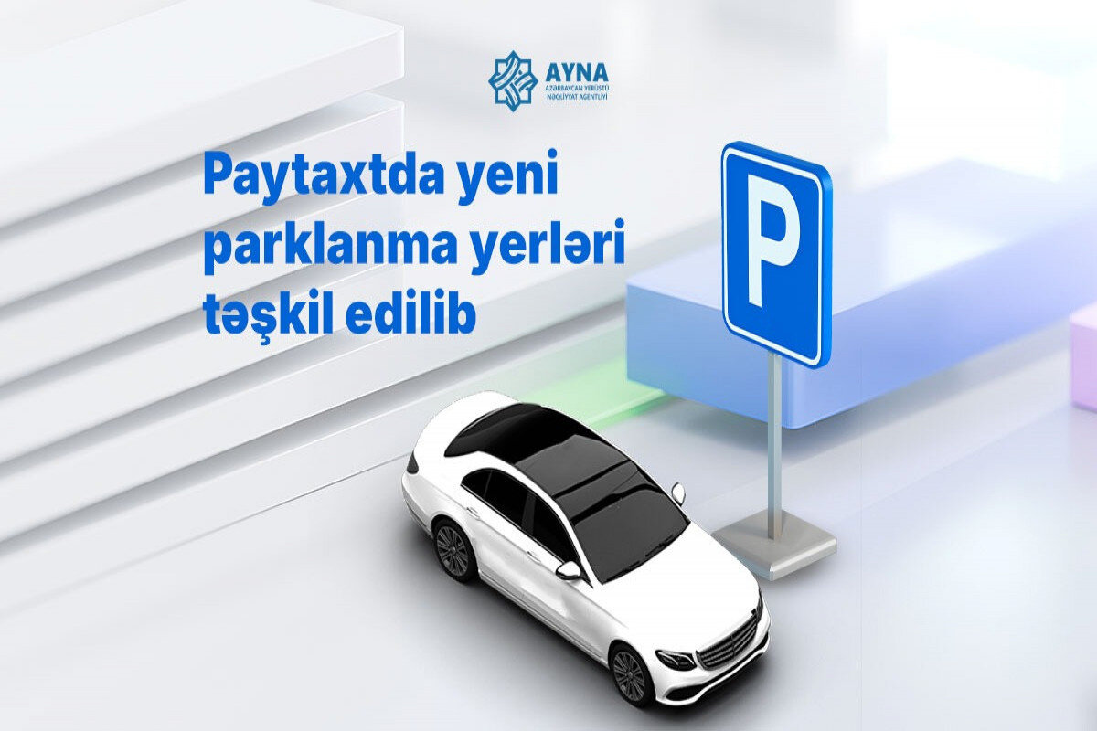 Bakıda yeni parklanma yerləri təşkil edildi