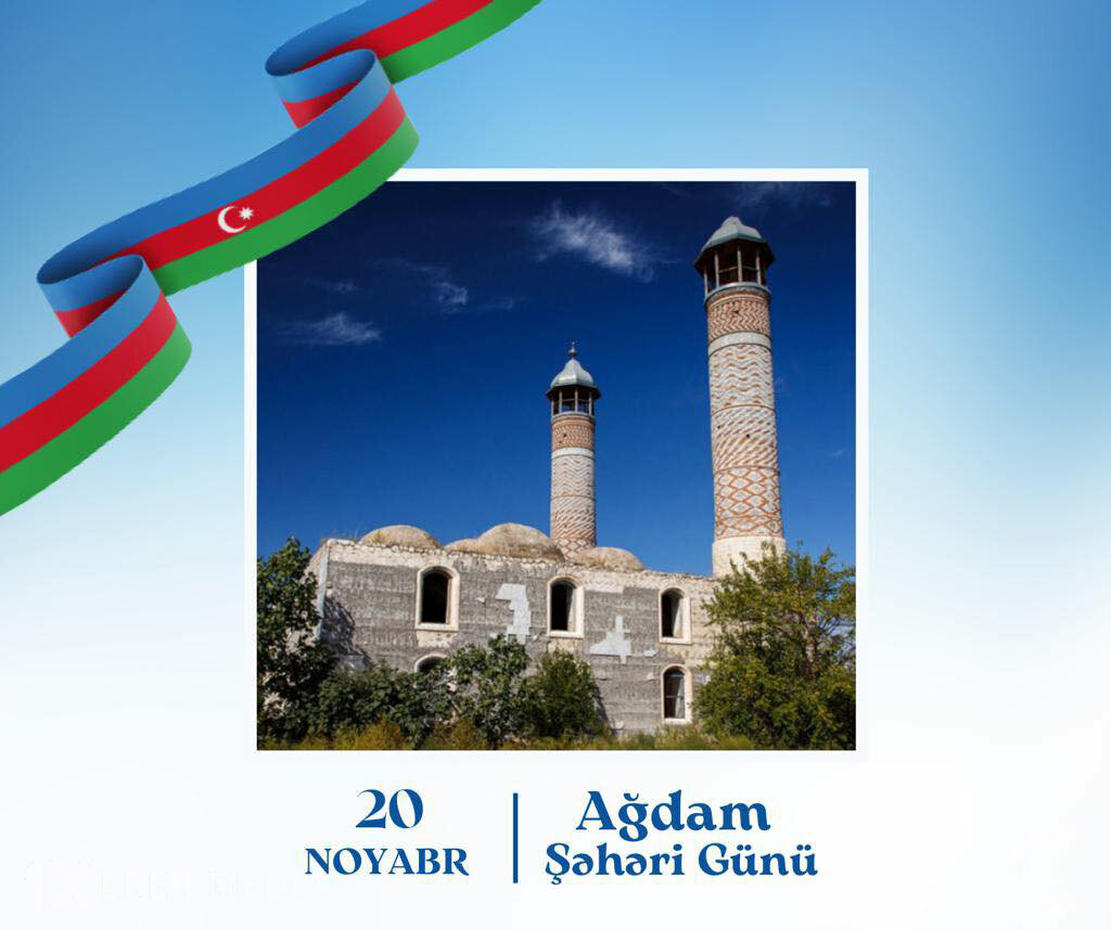 20 noyabr Ağdam Şəhəri Günüdür