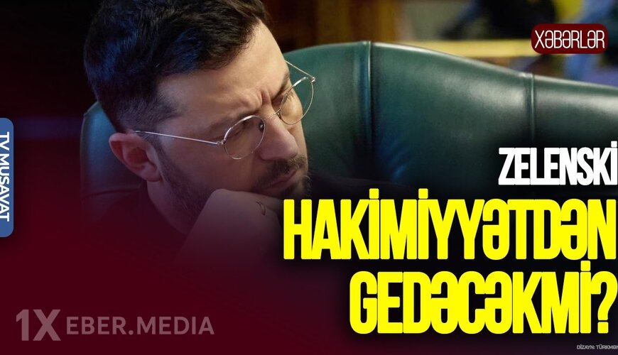 Zelenski HAKİMİYYƏTDƏN GEDƏCƏKMİ? - SENSASİON AÇIQLAMA