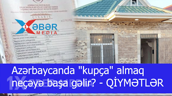 Azərbaycanda "kupça" almaq neçəyə başa gəlir? - QİYMƏTLƏR-VİDEO