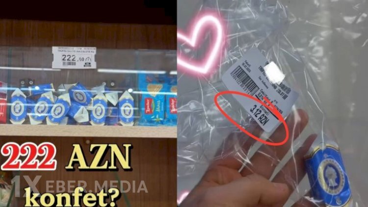 Bakıda kilosu 222 manata satılan konfet müzakirə yaratdı