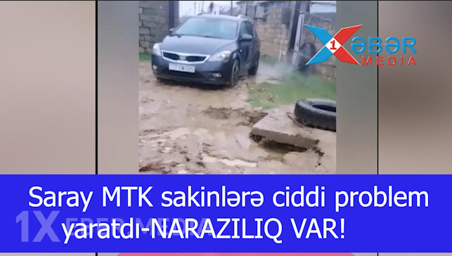 Saray MTK sakinlərə ciddi problem yaratdı-NARAZILIQ VAR!-VİDEO