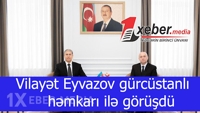 Vilayət Eyvazov gürcüstanlı həmkarı ilə görüşdü-VİDEO