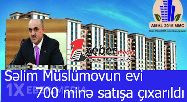 Səlim Müslümovun evi 700 minə satışa çıxarıldı-VİDEO
