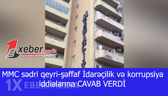 MMC sədri qeyri-şəffaf İdarəçilik və korrupsiya iddialarına CAVAB VERDİ-VİDEO
