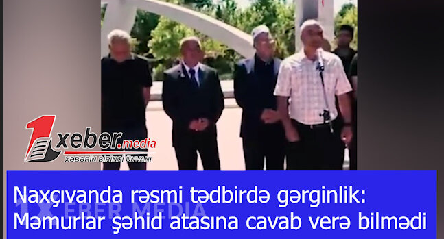 Naxçıvanda rəsmi tədbirdə gərginlik: Məmurlar şəhid atasına cavab verə bilmədi-VİDEO