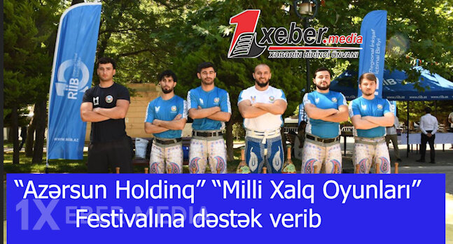 “Azərsun Holdinq” “Milli Xalq Oyunları” Festivalına dəstək verib-VİDEO
