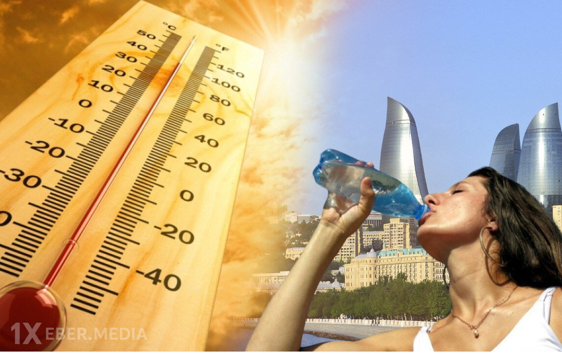 Həftəsonu temperatur çox yüksək olacaq - Xəbərdarlıq