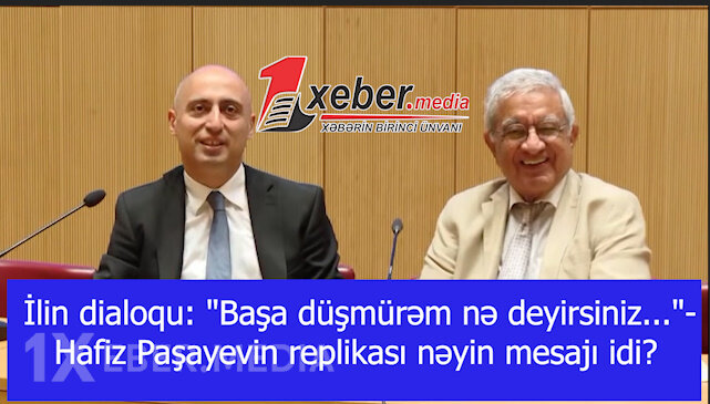 Hafiz Paşayevin replikası nəyin mesajı idi?-İlin dialoqu: "Başa düşmürəm nə deyirsiniz..."-VİDEO