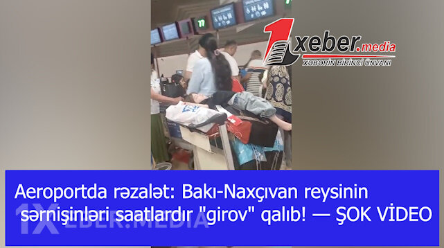 Aeroportda rəzalət: Bakı-Naxçıvan reysinin sərnişinləri saatlardır "girov" qalıb! — ŞOK VİDEO