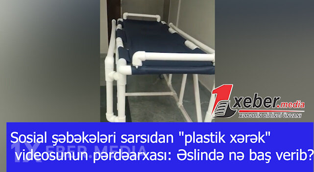 Sosial şəbəkələri sarsıdan "plastik xərək" videosunun pərdəarxası: Əslində nə baş verib?-VİDEO