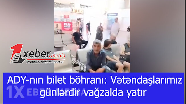 ADY-nın bilet böhranı: Vətəndaşlarımız günlərdir vağzalda yatır-VİDEO