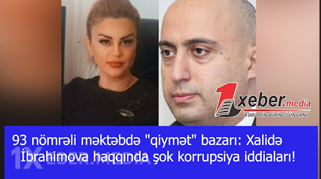 93 nömrəli məktəbdə "qiymət" bazarı: Xalidə İbrahimova haqqında şok korrupsiya iddiaları! -VİDEO