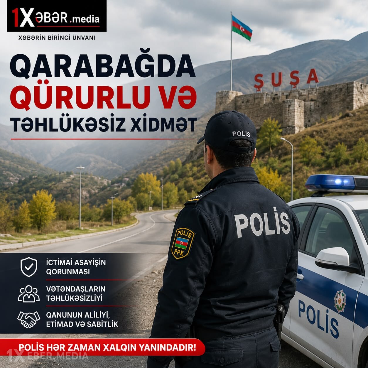 Qarabağda qürurlu və təhlükəsiz xidmət – Polis əmin-amanlığın keşiyindədir-VİDEO
