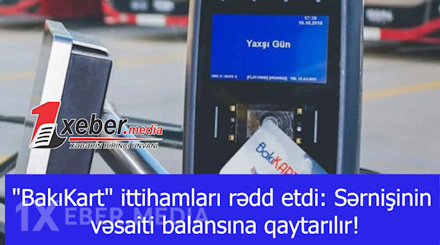 "BakıKart" ittihamları rədd etdi: Sərnişinin vəsaiti balansına qaytarılır!-VİDEO