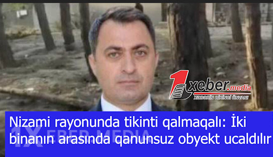 Nizami rayonunda tikinti qalmaqalı: İki binanın arasında qanunsuz obyekt ucaldılır-VİDEO