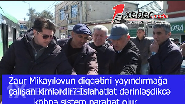 Zaur Mikayılovun diqqətini yayındırmağa çalışan kimlərdir?-ADSEA-da islahatlat dərinləşdikcə köhnə sistem narahat olur-VİDEO