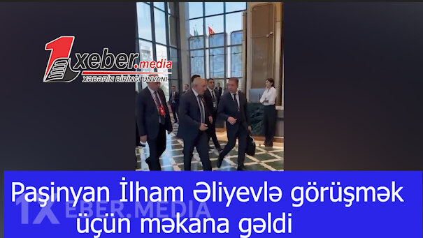Paşinyan İlham Əliyevlə görüşmək üçün məkana gəldi-VİDEO