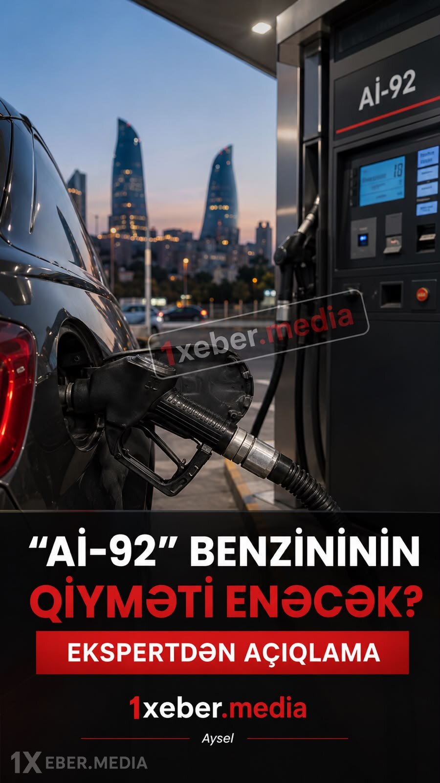 "Aİ-92" benzininin qiyməti enəcək? – Ekspertdən AÇIQLAMA