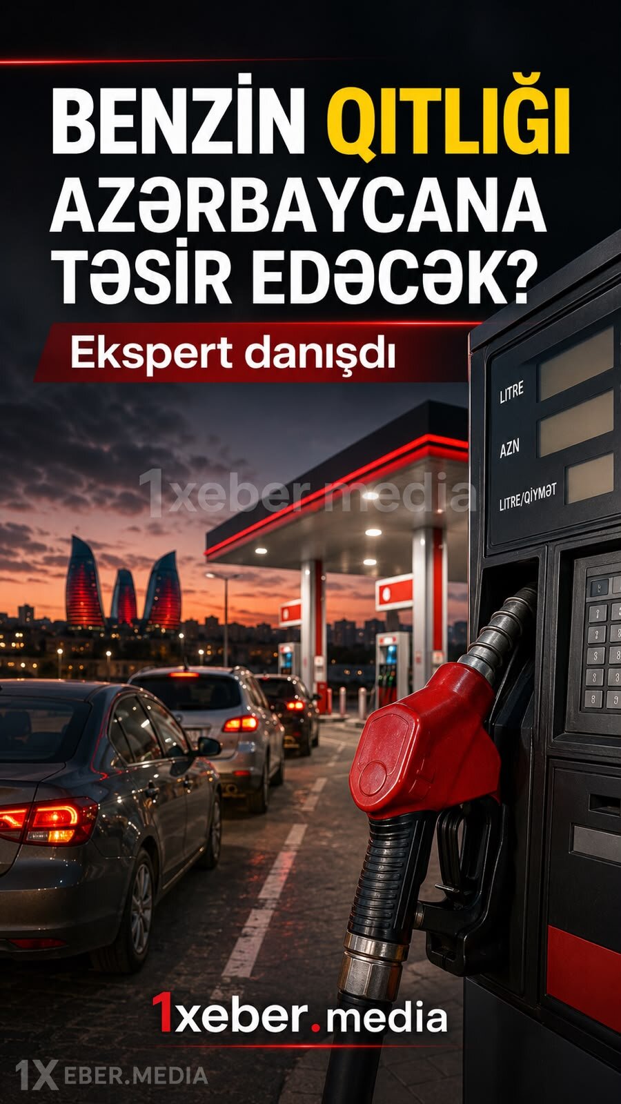 Benzin qıtlığı yerli bazara təsir edəcək? -  Ekspert danışdı