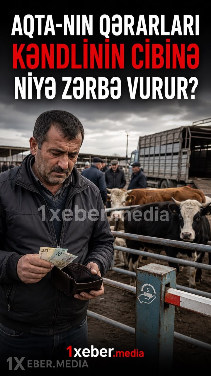 AQTA-nın qərarları kəndlinin cibinə niyə zərbə vurur?