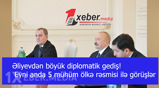 Əliyevdən böyük diplomatik gediş! Eyni anda 5 mühüm ölkə rəsmisi ilə görüşlər-VİDEO
