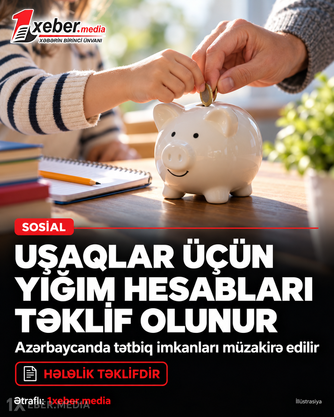 Azərbaycanda uşaqlar üçün yığım hesabları təklif olunur