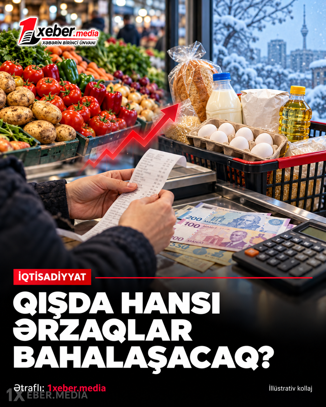 QIŞDA HANSI ƏRZAQLAR BAHALAŞACAQ?