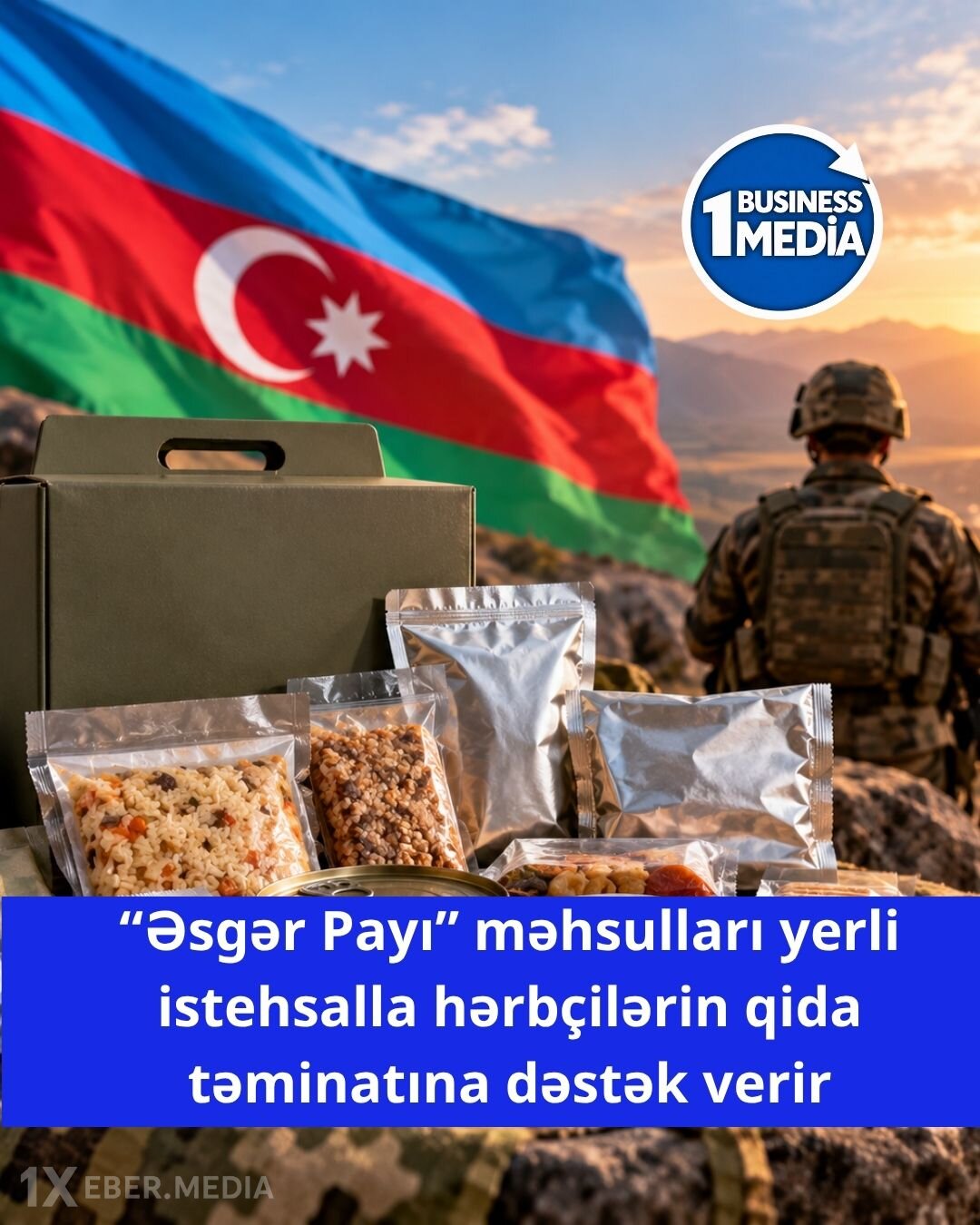 “Əsgər Payı” məhsulları yerli istehsalla hərbçilərin qida təminatına dəstək verir