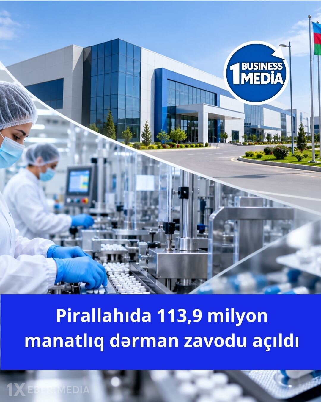 Pirallahıda 113,9 milyon manatlıq dərman zavodu açıldı