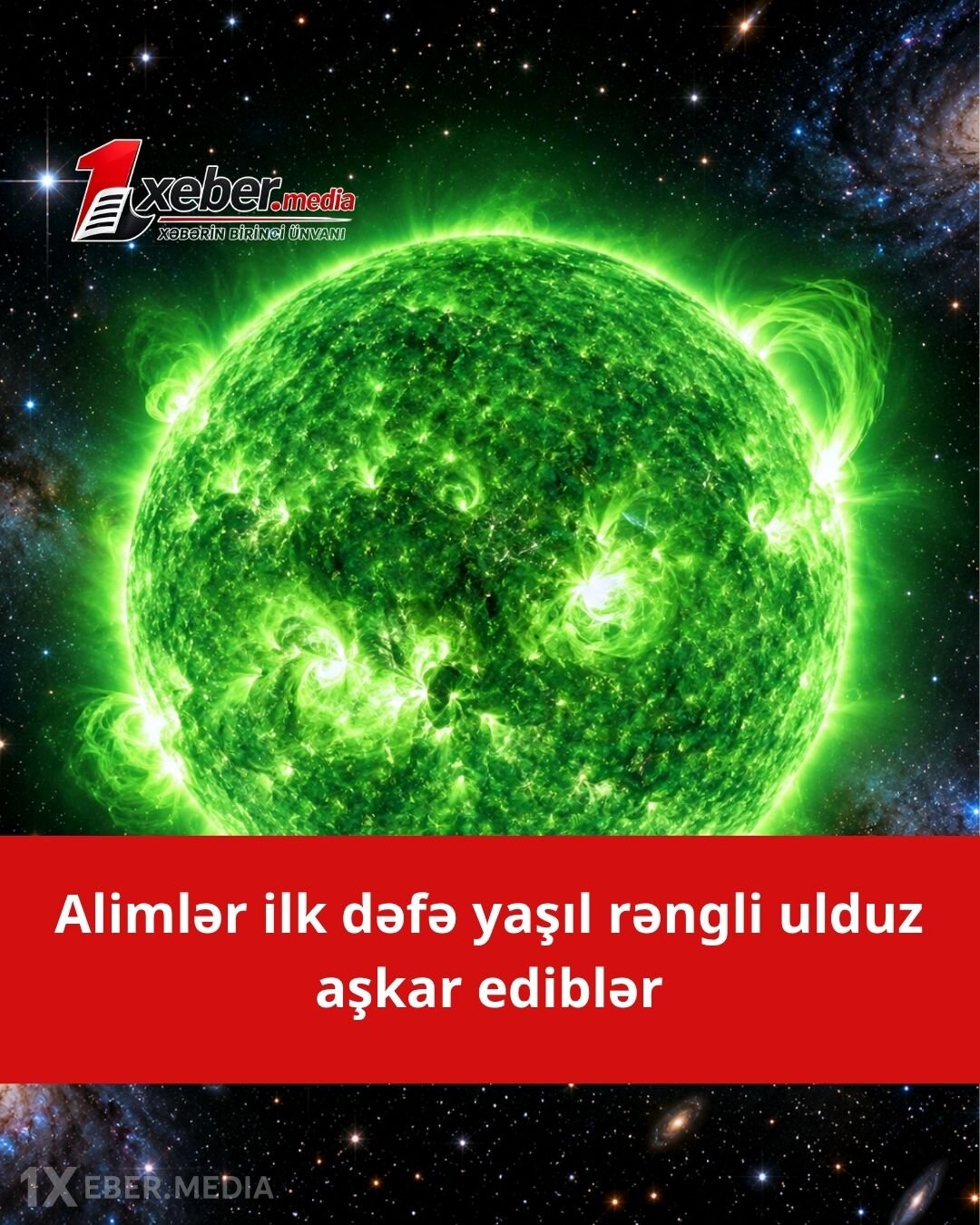 Astronomlar insan gözünün yaşıl rəngdə qəbul etdiyi ulduz aşkar ediblər