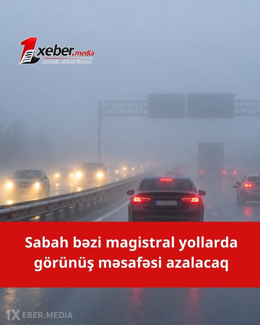 Sabah yola çıxanların nəzərinə: Dumanlı hava ilə bağlı rəsmi xəbərdarlıq