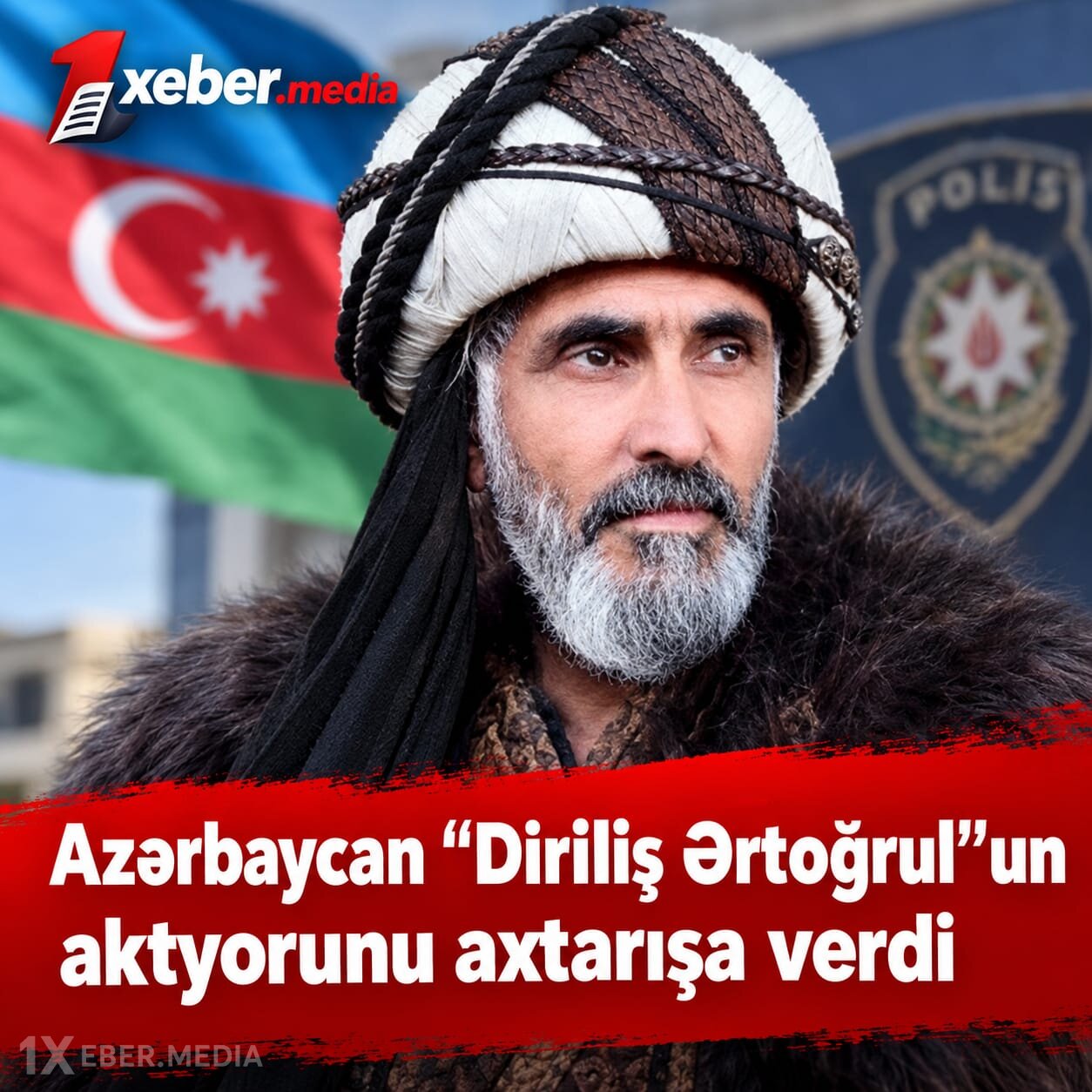 Azərbaycan “Diriliş Ərtoğrul”un aktyorunu axtarışa verdi